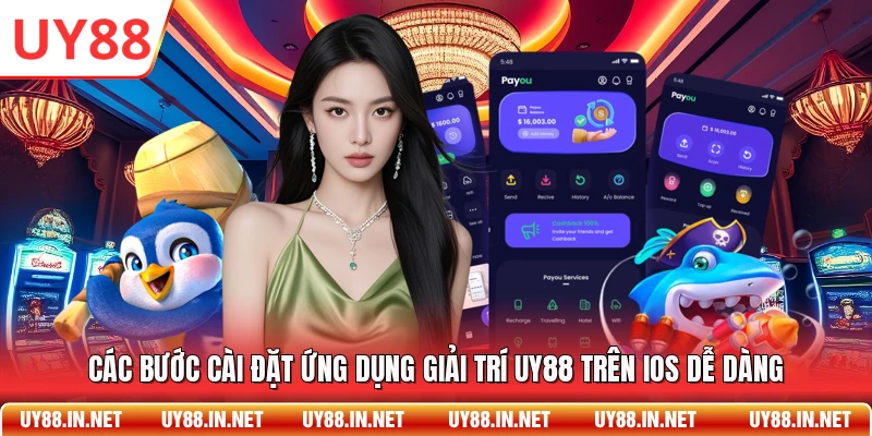 Các bước cài đặt ứng dụng giải trí UY88 trên IOS dễ dàng