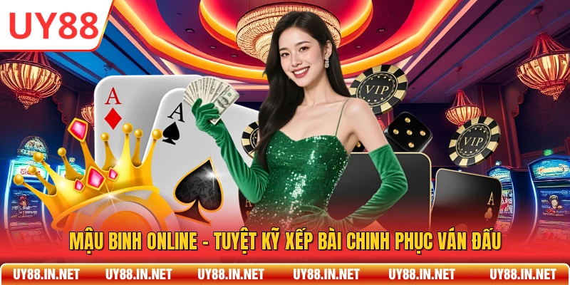 Mậu Binh Online – Tuyệt Kỹ Xếp Bài Chinh Phục Ván Đấu